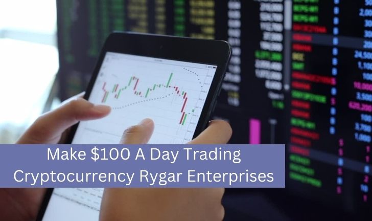 Rygar Enterprises Make A $100 Day Trading Cryptocurrency