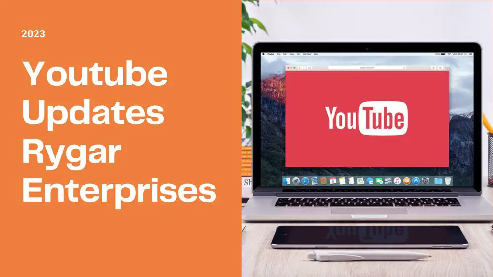 How to Youtube Rygar Enterprises Updates in 2023?